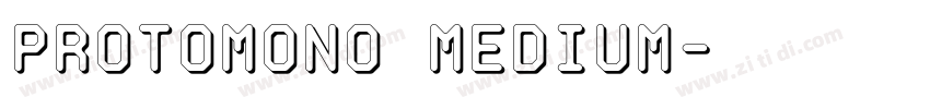 ProtoMono Medium字体转换 ProtoMono Medium字体转换